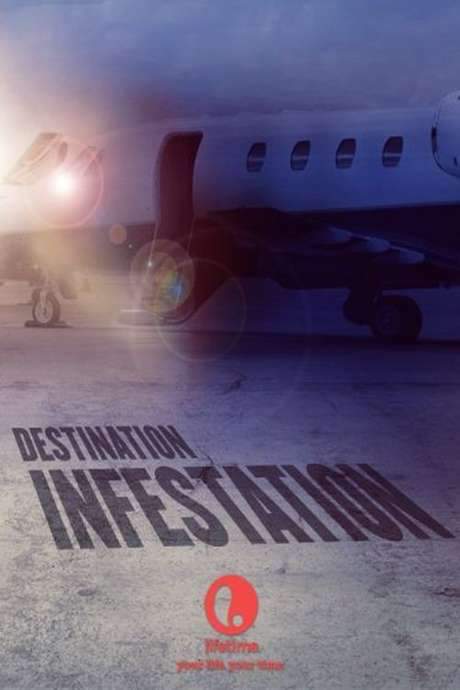 Destination: Infestation